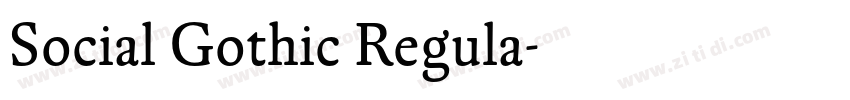 Social Gothic Regula字体转换